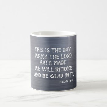 This Is The Day The Lord Has Made Kjv Bible Verse Coffee Mug by Christian_Quote at Zazzle