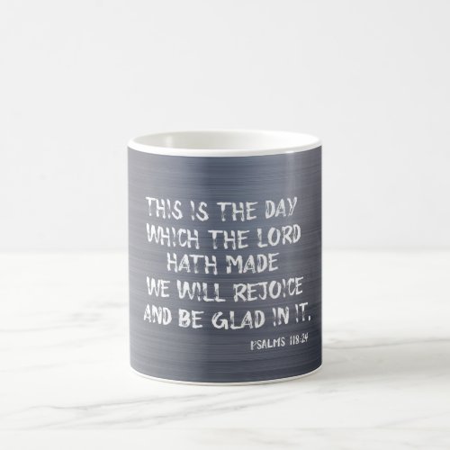 This is the Day the Lord Has Made KJV Bible Verse Coffee Mug