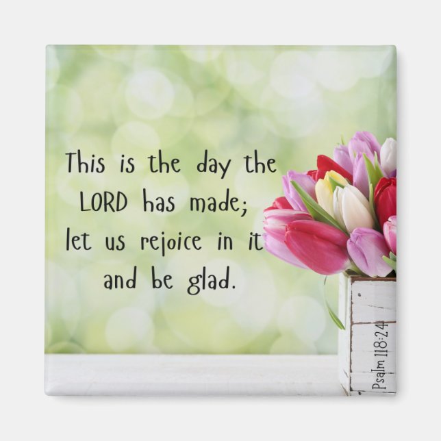 This is the Day the Lord has made magnet (Front)