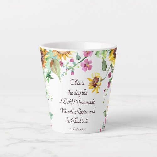 This is the Day the Lord has Made Psalm 11824 Latte Mug