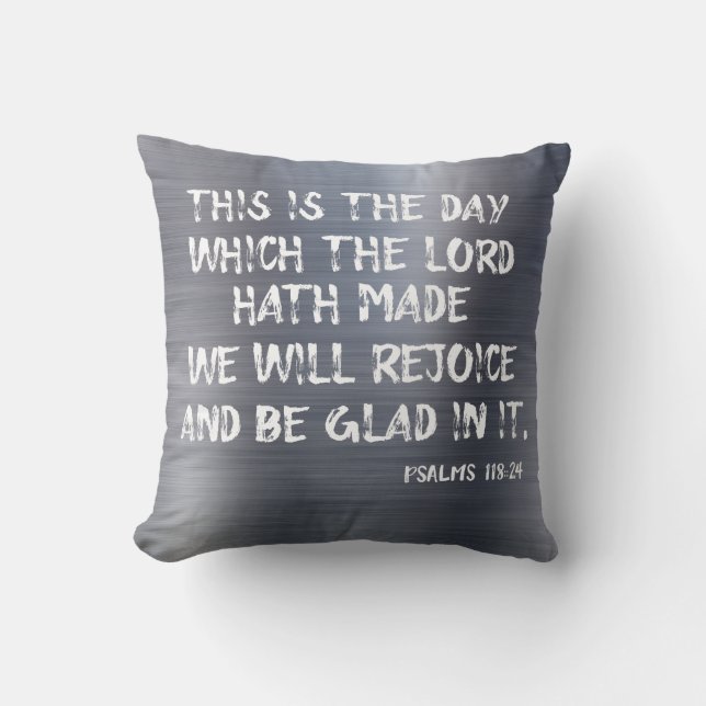 This is the day the Lord hath Made Bible Verse Throw Pillow (Front)