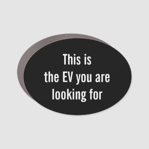 This is the EV you are looking for Car Magnet