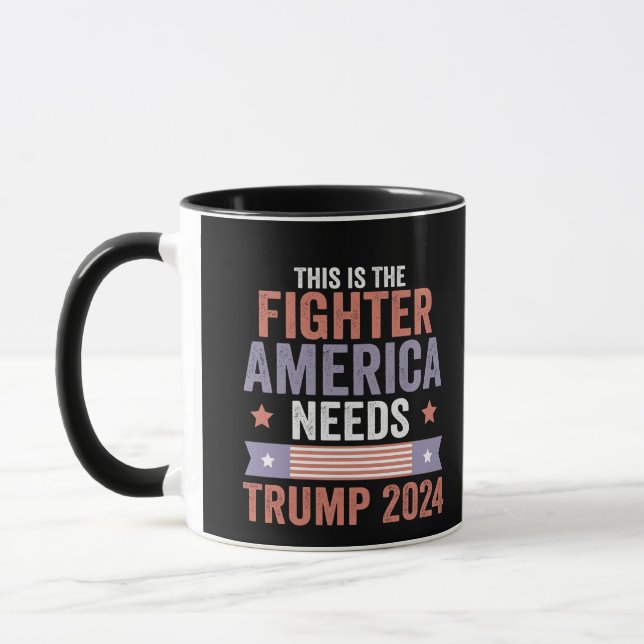 This is The Fighter American Needs Trump 2024 Gift Mug (Left)