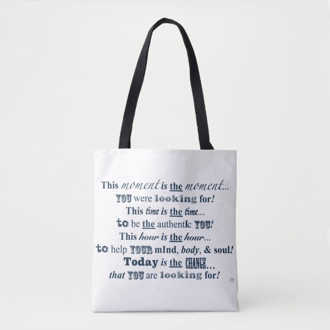 This Is The Moment Tote Bag (Front)