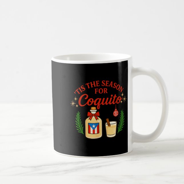 This Is The Season For Coquito Funny Boricua Xmas  Coffee Mug (Right)