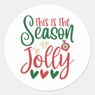 This is the Season To Be Jolly Classic Round Sticker