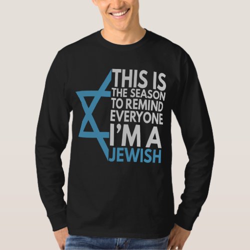This is the Season to speak im a Jewish T_Shirt