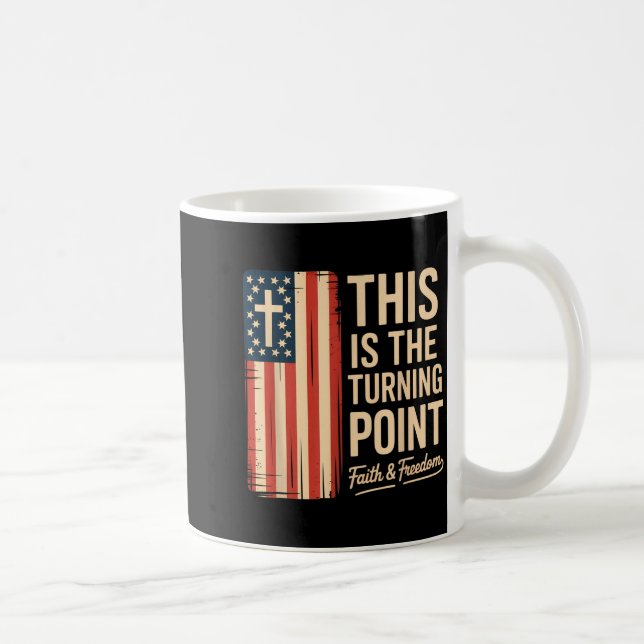 This Is The Turning Int Patriotic Faith Usa  Coffee Mug (Right)