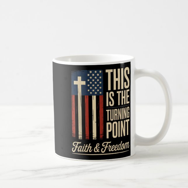 This Is The Turning Int Patriotic Faith Usa  Coffee Mug (Right)