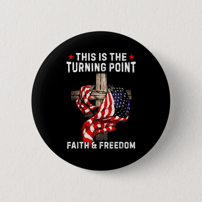 This Is The Turning Point Patriotic Christian Fait Button (Front)