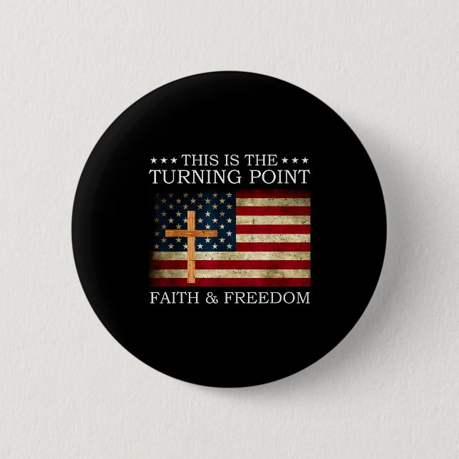 This Is The Turning Point Patriotic Christian Fait Button (Front)