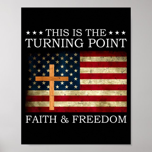 This Is The Turning Point Patriotic Christian Fait Poster (Front)