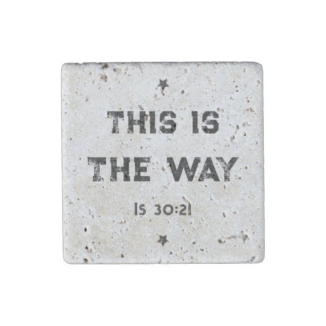 This is the Way Is 30:21 Magnet (Front)