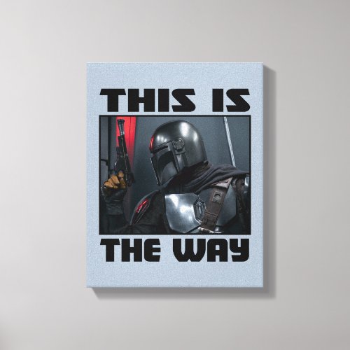 This Is The Way _ Mandalorian Profile Canvas Print