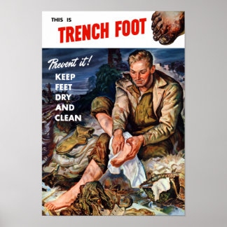 This Is Trench Foot - Keep Feet Dry And Clean Poster