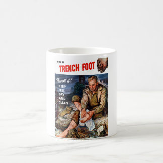 This Is Trench Foot -- Prevent It! Coffee Mug