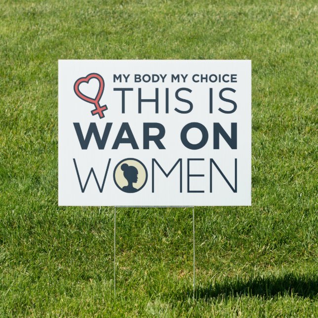 This Is War On Women Sign (Insitu)