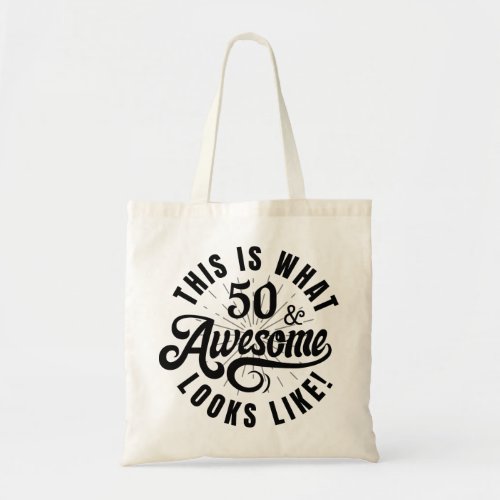 THIS IS WHAT 50 LOOKS LIKE BLACK TOTE BAG