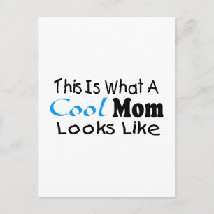 This Is What A Cool Mom Looks Like (2) Postcard