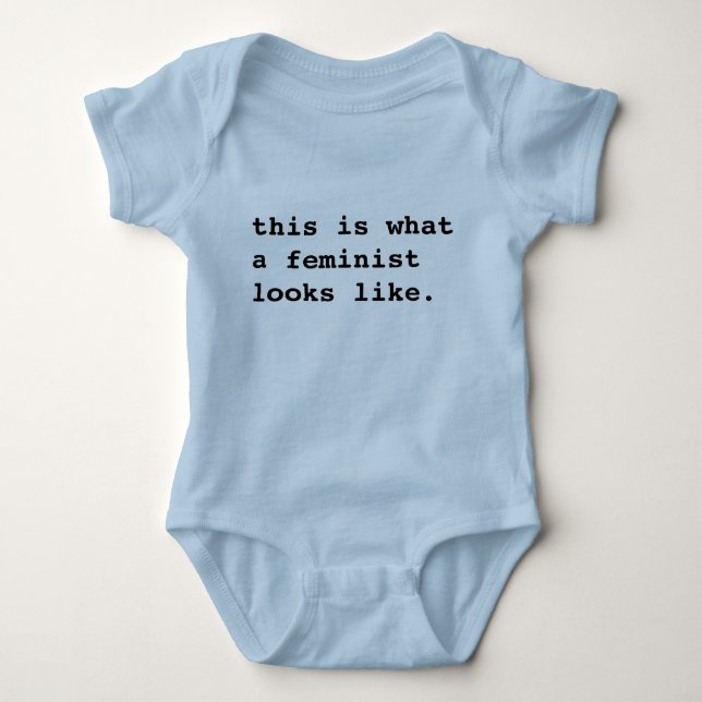 This is what a feminist (baby) looks like baby bodysuit (Front)