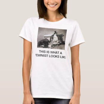 This Is What A Feminist Looks Like Goya Shirt by zazzletheory at Zazzle