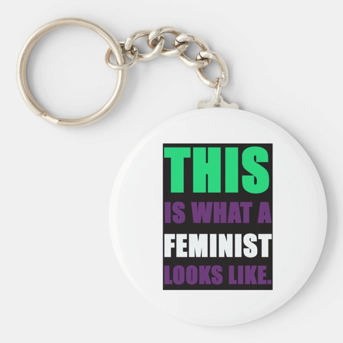 This is What A Feminist Looks Like Keychains