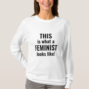 This Is What A Feminist Looks Like T-Shirt