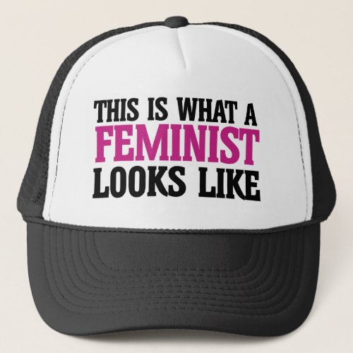 This is what a feminist looks like trucker hat