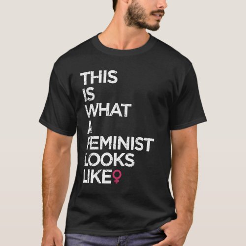 This is What a Feminist Looks Like Womens Rights T_Shirt