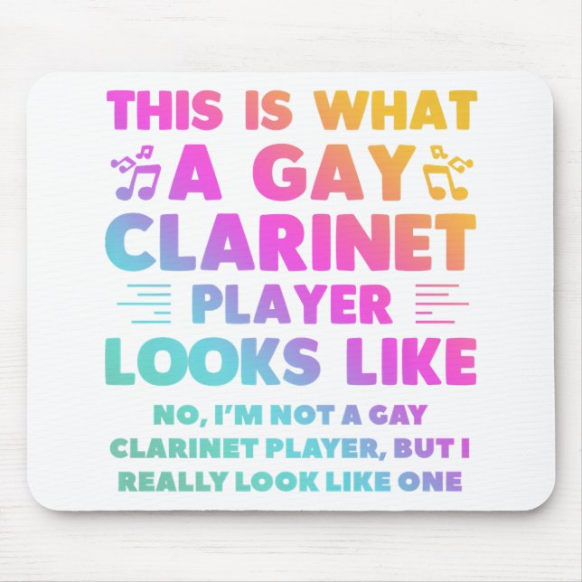 This Is What A Gay Clarinet Player Looks Like LGBT Mouse Pad (Front)