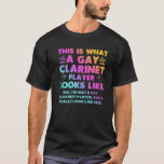 This Is What A Gay Clarinet Player Looks Like LGBT T-Shirt This Is What A Gay Clarinet Player Looks Like LGBT T-Shirt