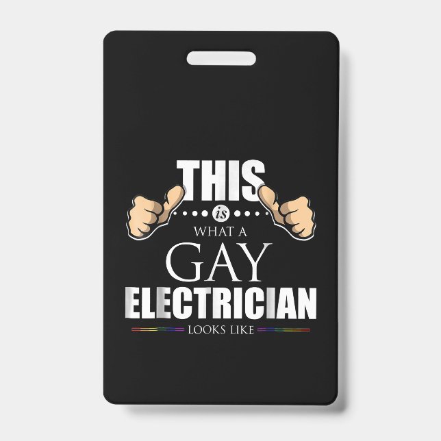 This Is What A Gay Electrician Looks Like LGBT Badge (Front)