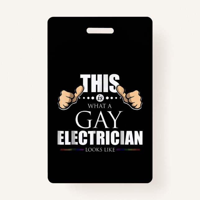 This Is What A Gay Electrician Looks Like LGBT Badge (Front)
