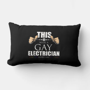 This Is What A Gay Electrician Looks Like LGBT Lumbar Pillow