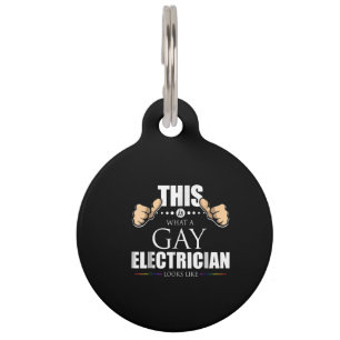 This Is What A Gay Electrician Looks Like LGBT Pet ID Tag