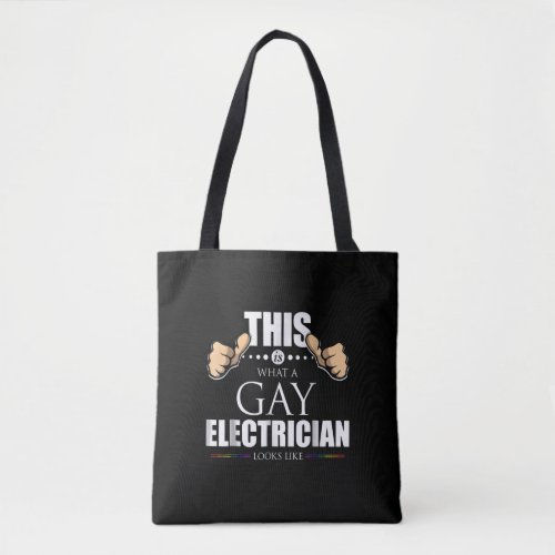 This Is What A Gay Electrician Looks Like LGBT Tote Bag