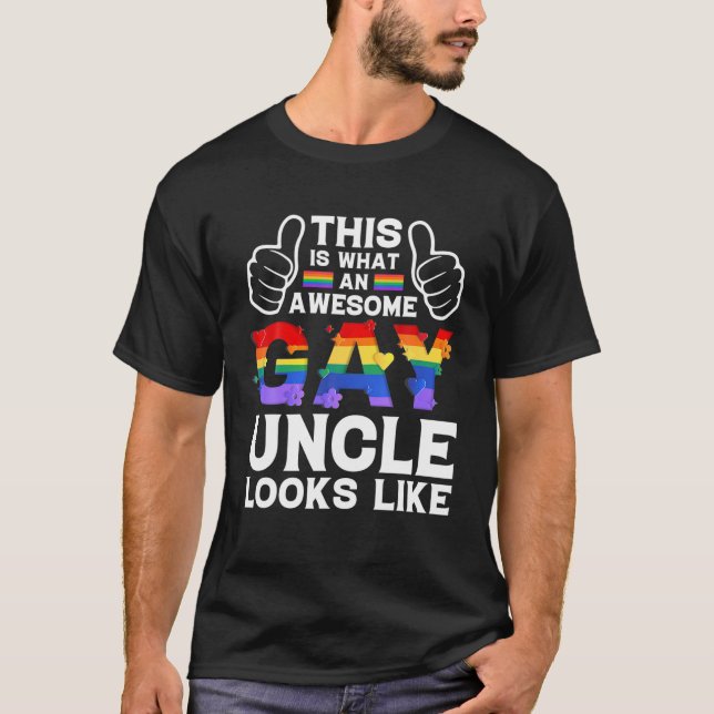 This Is What A Gay Uncle Looks Like LGBTQ Pride Mo T-Shirt (Front)