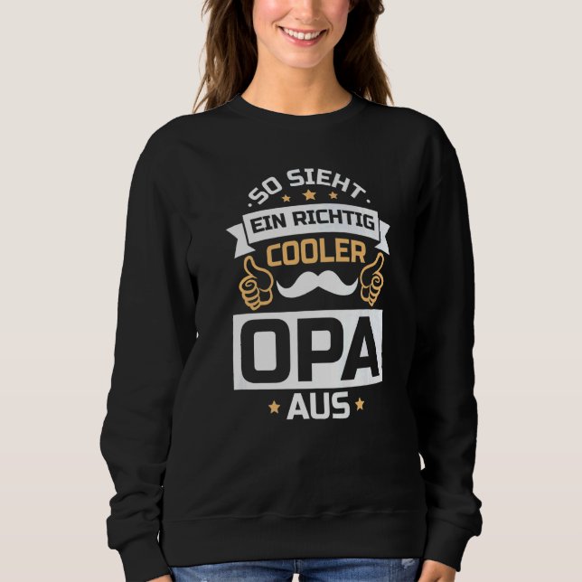 This Is What A Really Cool Grandpa Looks Like Gran Sweatshirt (Front)