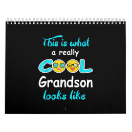 This Is What A Really Cool Grandson Looks Like Calendar