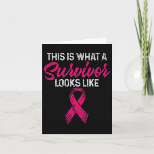 This Is What A Survivor Looks Like Breast Cancer  Card