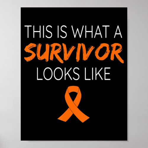 This Is What A Survivor Looks Like Leukemia Awaren Poster