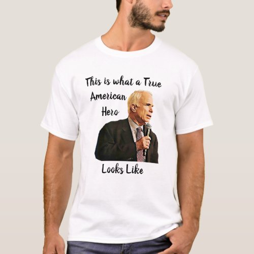 This is what a True American Hero Looks Like T_Shirt