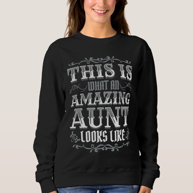 This is What an Amazing Aunt Looks Like Sister Bes Sweatshirt (Front)