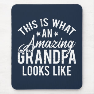 This Is What An Amazing Grandpa Looks Like Gift Mouse Pad