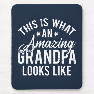 This Is What An Amazing Grandpa Looks Like Gift Mouse Pad