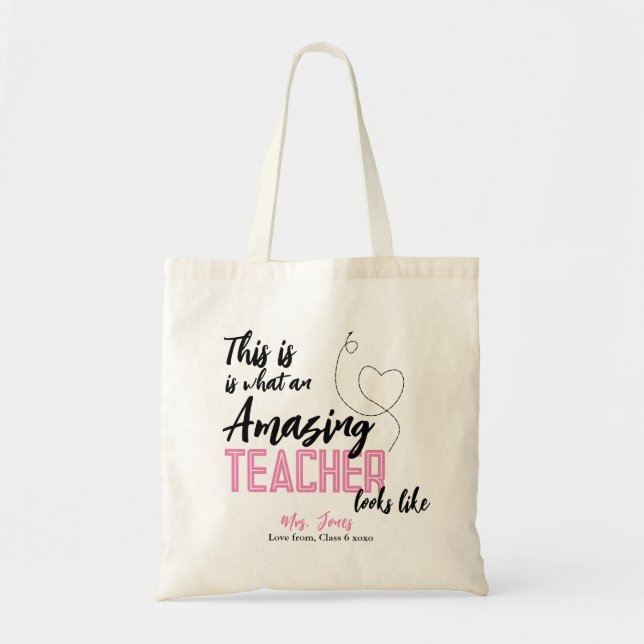 this is what an Amazing teacher looks like Tote Bag (Front)