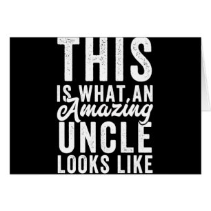 This is What an Amazing Uncle Looks Like Cards