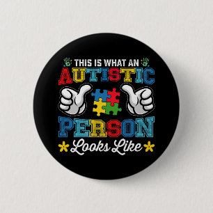 This Is What An Autistic Person Looks Like Autism Button