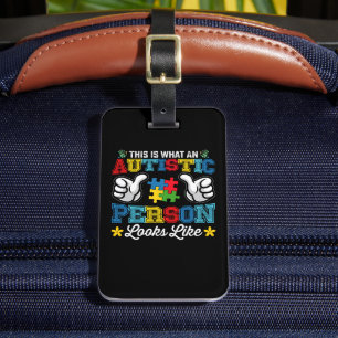 This Is What An Autistic Person Looks Like Autism Luggage Tag