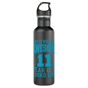 THIS IS WHAT AN AWESOME 11 YEAR OLD 11th Birthday Stainless Steel Water Bottle